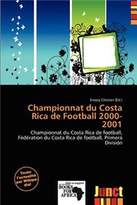 Championnat Du Costa Rica de Football 2000-2001