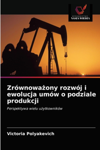 Zrównowazony rozwój i ewolucja umów o podziale produkcji