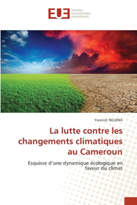 lutte contre les changements climatiques au Cameroun