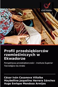 Profil przedsiębiorców rzemieślniczych w Ekwadorze