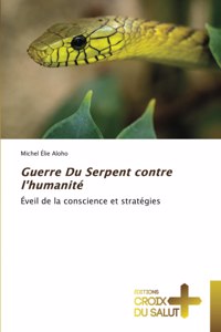 Guerre Du Serpent contre l'humanité