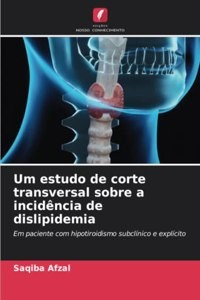 Um estudo de corte transversal sobre a incidência de dislipidemia