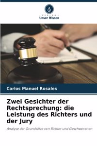 Zwei Gesichter der Rechtsprechung