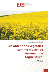Les obtentions végétales comme moyen de financement de l'agriculture