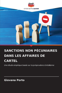 Sanctions Non Pécuniaires Dans Les Affaires de Cartel