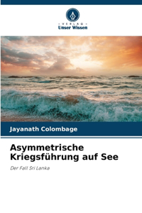 Asymmetrische Kriegsführung auf See