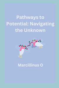 Pathways to Potential