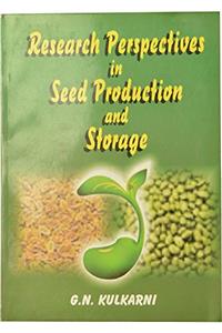 Research Perspectives in Seed Production and Storage