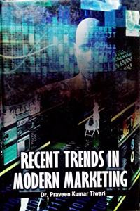 Recent Trends in Modern Marketing