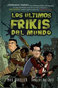 Últimos Frikis del Mundo