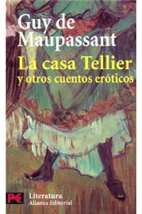 La Casa Tellier y Otros Cuentos Eroticos