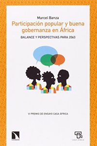 Participaciaon Popular y Buena Gobernanza En Aafrica: Balance y Perspectivas Para 2063