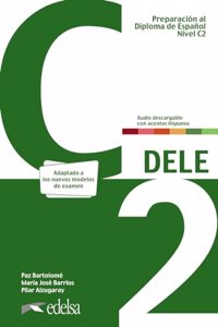 Preparacion al DELE C2. Libro del alumno. Nueva edicion