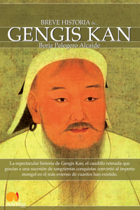 Breve Historia de Gengis Kan Y El Pueblo Mongol