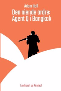 Den niende ordre: Agent Q i Bangkok