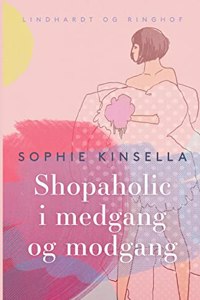 Shopaholic i medgang og modgang