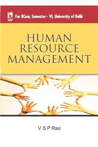Human Resource Management: (For Delhi University B.Com, Sem.-6)