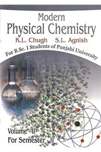 Modern Physical Chemistry Punjabi University - Vol. 2 for Semester II (B.Sc. 1st Year)