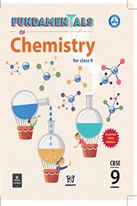 Fundamentals of Chemistry 9 (CBSE) Updated 2023 Edition
