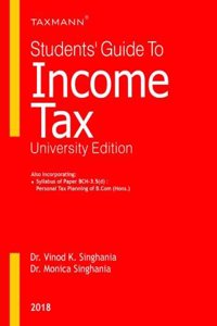 Students' Guide to Income Tax- University Edition (July 2018 Edition)