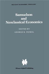 Samuelson and Neoclassical Economics