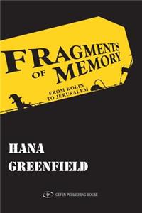 Fragments of Memory