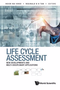 Life Cycle Assessment: New Developments and Multi-Disciplinary Applications