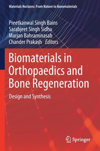 Biomaterials in Orthopaedics and Bone Regeneration