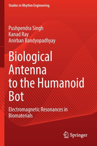 Biological Antenna to the Humanoid Bot