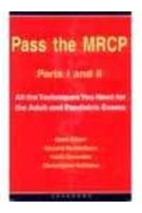 Pass The Mrcp Parts 1 And Ii