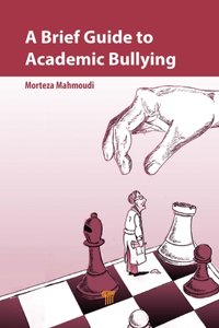 Brief Guide to Academic Bullying