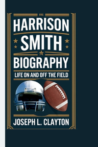 Harrison Smith Biography