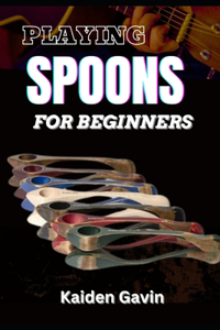 Playing Spoons for Beginners