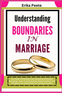Understanding Boundaries In Marriage