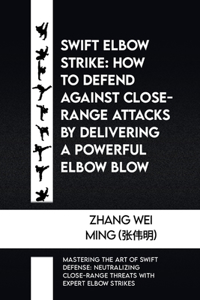 Swift Elbow Strike