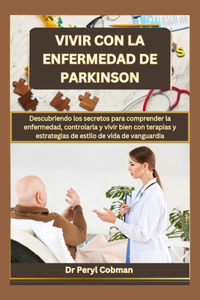 Vivir Con La Enfermedad de Parkinson