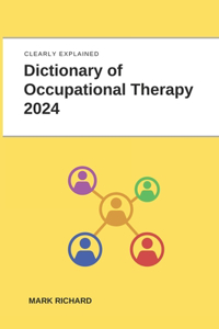 Dictionary of Occupational Therapy 2024