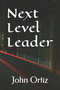 Next Level Leader