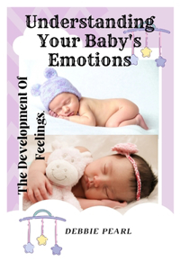 Understanding Your Baby's Emotions