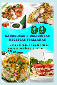 99 Saborosas E Deliciosas Receitas Italianas
