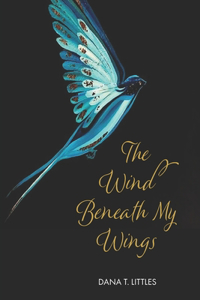 Wind Beneath my Wings