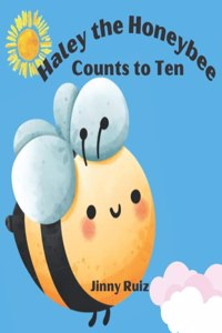 Haley the Honeybee Counts to Ten