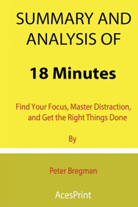 Summary and Analysis of 18 Minutes