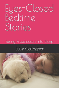 Eyes-Closed bedtime Stories