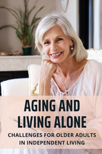 Aging And Living Alone