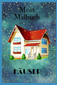 Mein Häuser Malbuch