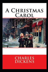 A Christmas Carol in Prose; Being a Ghost Story of Christmas