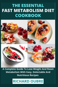 The Essential Fast Metabolism Diet Cookbook