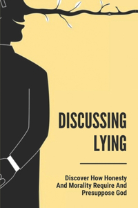 Discussing Lying