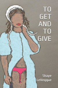 To Get and to Give